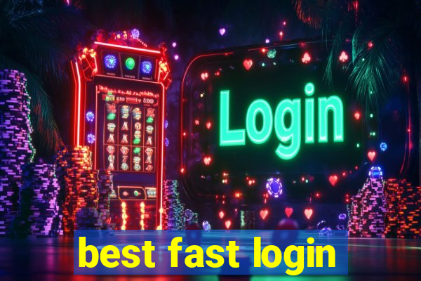 best fast login